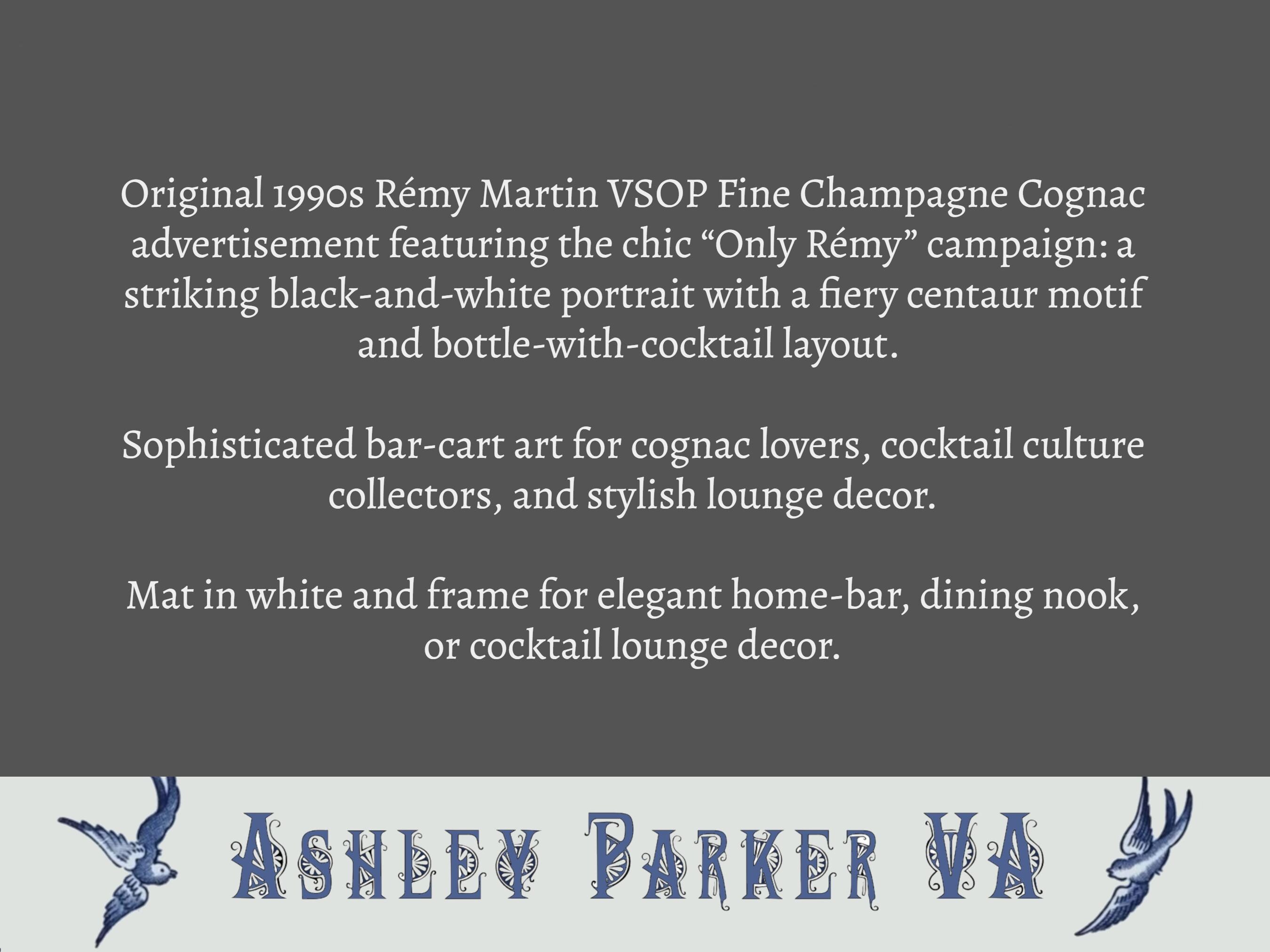 Rémy Martin VSOP “only Rémy” 1990s Advertisement, Fine Champagne