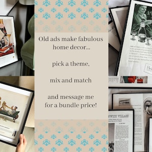 May include: A collage of framed vintage advertisements, featuring black frames and various retro ads. The text "Old ads make fabulous home decor... pick a theme, mix and match and message me for a bundle price!" is overlaid on the image. The ads showcase vintage themes.