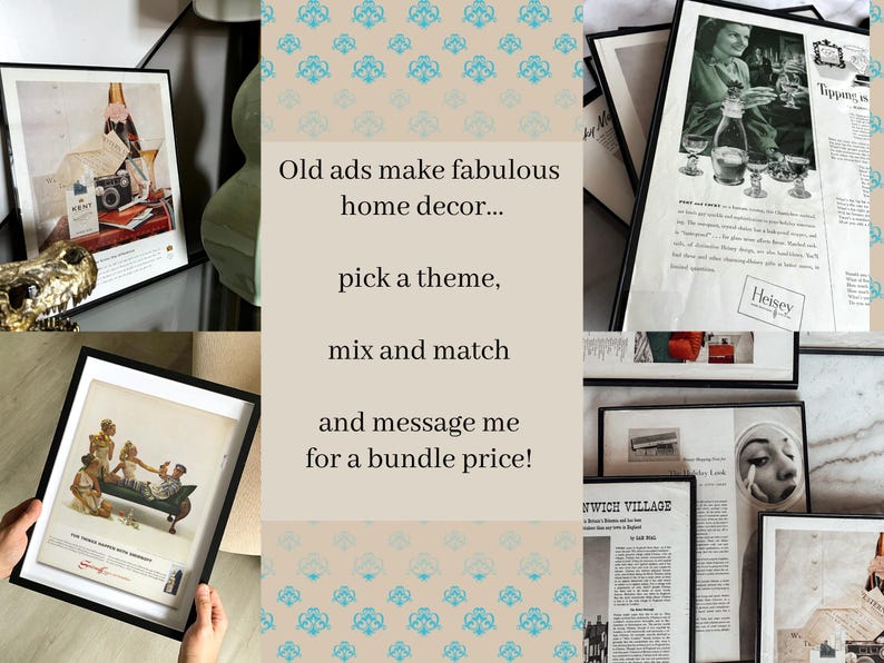 May include: A collage of framed vintage advertisements, featuring black frames and various retro ads. The text "Old ads make fabulous home decor... pick a theme, mix and match and message me for a bundle price!" is overlaid on the image. The ads showcase vintage themes.