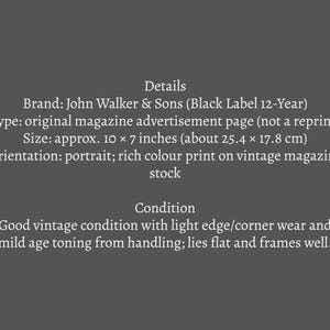 May include: Vintage magazine advertisement page for John Walker & Sons Black Label 12-Year. The original print, approximately 10 x 7 inches, is in good vintage condition with minor wear. The portrait-oriented ad features rich colors.