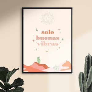 Solo Buenas Vibras | Good Vibes Only | Latina Poster, Mexican Wall Art, Spanish Quote, Spanish Sayings, Spanish Wall Art, Spanish Home