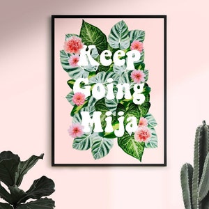 Keep Going Mija | Latina Printable Wall Art