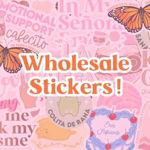 Wholesale Vinyl Stickers, Bulk Stickers, Stickers for Resell, Bulk Order, Sticker Bundle, Made to Order, Custom Stickers | Latina Owned