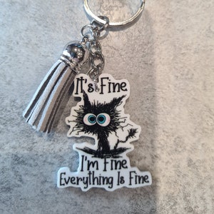 I&#39;m Fine It&#39;s Fine keyring keychain hand bag charm
