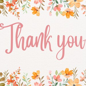 May include: A watercolor thank you card with a floral border in shades of orange, pink, and green. The text "Thank you" is written in a pink cursive font.