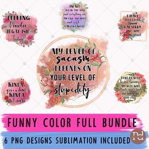 Sublimación floral sarcástica con purpurina, paquete de sublimación, citas sarcásticas, sublimación divertida, dichos sarcásticos, sublimación divertida a todo color