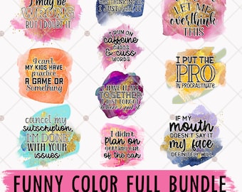 Funny Sarcastic Quotes Sublimation Bundle (PNG)