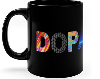 Dopamine Mug - Neurodivergent Humor Funny Gift 11 Oz. Coffee Mug