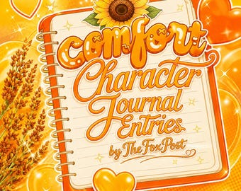 Comfort Character Journal Entries