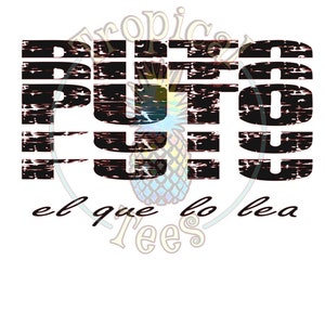 Peut inclure: Texte graphique en détresse noir et blanc qui lit "PUT0S el que lo lea".