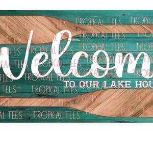 Welcome to our lake house welcome mat design png digital download