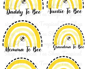 Momma To Bee, Daddy To Bee, Grandma, Grandpa, Auntie, Rainbow PNG Digital Download Sublimation DTG DTF Shirt Design