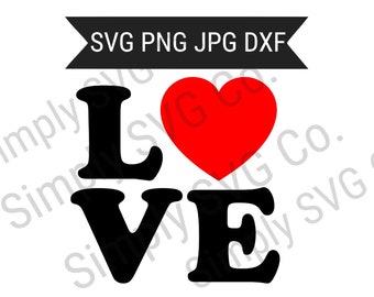 Love SVG, Love Heart SVG, Valentines Day SVG, Digital Download, Cricut File