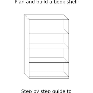 DIY step by step guide to build a bookshelf