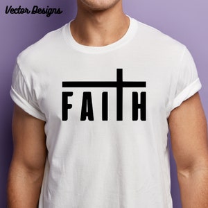 Christian faith SVG file for Cricut & Silhouette - T-shirts, bags, posters, wall decorations, mugs, Church