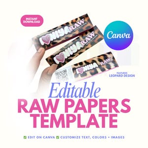 May include: An image of three packs of rolling papers with a leopard print design. The packs have the text "NIYA RAW" and a heart graphic. The image also includes the text "Editable RAW PAPERS TEMPLATE".