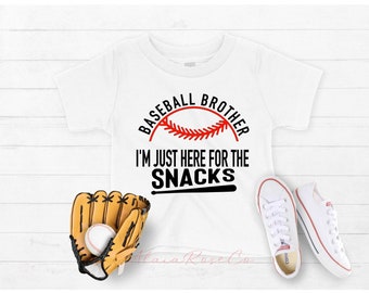 Baseball Brother I’m just here for the snack bar, baseball brother shirt, sibling baseball shirts, funny baseball shirt, Boy Baseball shirt