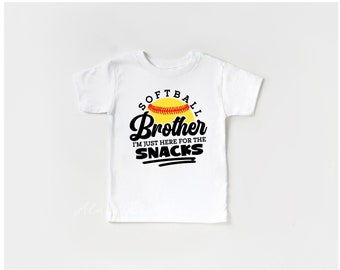 Softball Brother I'm Just Here For The Snacks Shirt, Softball Brother Tee, Softball Little Brother Biggest Fan, Thats My Sister Out There