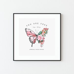 Pink Butterfly art, Free Butterfly art, Inspiring wall art, Positive quote art, Botanical art print, Botanical wall art, Floral artwork