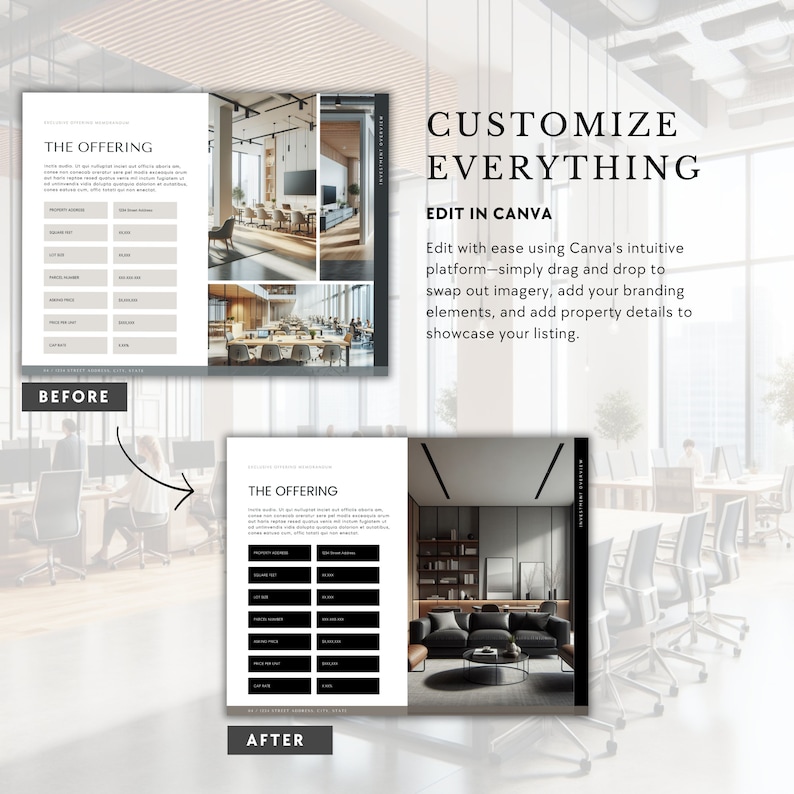 May include: Before and after images showing how to customize a real estate listing brochure using Canva. The before image shows a black and white brochure with a table of information. The after image shows a brochure with a modern office interior design and a table of information. The text on the brochure reads "The Offering" and "Customize Everything".