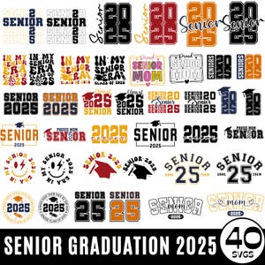 40 Senior 2025 SVG Bundle, 2025 Graduation Shirt Svg, Senior Graduation 2025 SVG, Class Of 2025 Svg, High School Shirt Png, Graduation Shirt