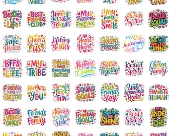 May include: A collection of forty-nine colorful graphic stickers featuring various friendship-themed phrases such as Forever My Crazy Friend, Besties for Life, Squad Goals, and Ride or Die, decorated with hearts, stars, and smiley face icons.