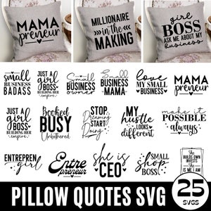 Entrepreneur Pillow Quotes SVG Bundle, Pillow Designs svg, Pillow Cover Svg, Motivational Quotes, SVG Cricut Cut Silhouette Digital Download