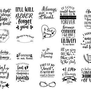 May include: Black and white typography design with various quotes about love, memory, and angels. The quotes include "Your light will always shine in my heart", "I'll will never forget you", "Always in my heart", "In loving memory", "Forever in our heart", "Rest in perfect peace", "I will never forget you", "If love could have saved you, you would have lived forever because someone we love is in heaven to our home", "Always on my mind forever on my heart in loving memory", "I have an angel looking out for me", "Forever in our hearts", "Part of my heart is with my angel in heaven", "I am always with you", "I believe in angels because of you".