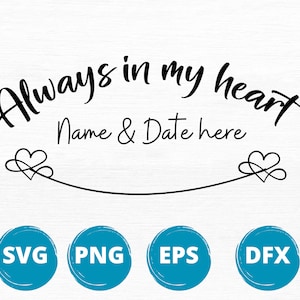 いつも私の心の中に、愛の記憶に SVG、永遠に私の記憶に SVG、思い出 SVG、メモリアル SVG バンドル、Png、SVG、Dxf、Cricut 用のカット ファイル