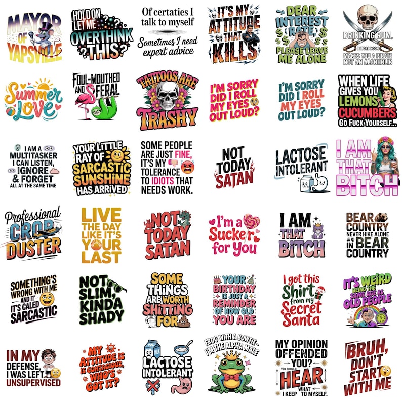 K&ouml;nnte beinhalten: Eine Sammlung humorvoller Grafikdesigns auf wei&szlig;em Hintergrund. Die Designs zeigen verschiedene Phrasen und Illustrationen, darunter einen Sch&auml;del, einen Frosch und Texte wie "Not Today Satan" und "I'm a Sucker for You."