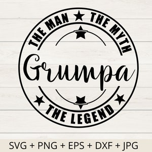 Grumpa Svg, Grumpa The Man The Myth The Legend svg, opa svg, vader svg, papa svg vaders dag svg-afdrukbaar, Cricut & silhouet snijden bestand