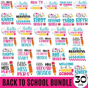 May include: A set of 30 back to school SVG cut files featuring colourful designs with pencils, apples, and text such as "Hello Kindergarten" and "Little Miss First Grade".