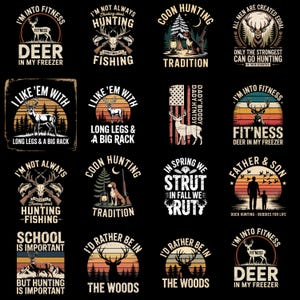 May include: A collection of graphic designs featuring hunting-themed illustrations and text. Designs include deer, hunting rifles, and phrases like "Deer in my freezer" and "I'd rather be in the woods." The color palette includes black, orange, and white.