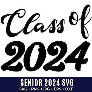 Senior 2024 Svg Bundles Graduation Class of 2024 Svg - Etsy