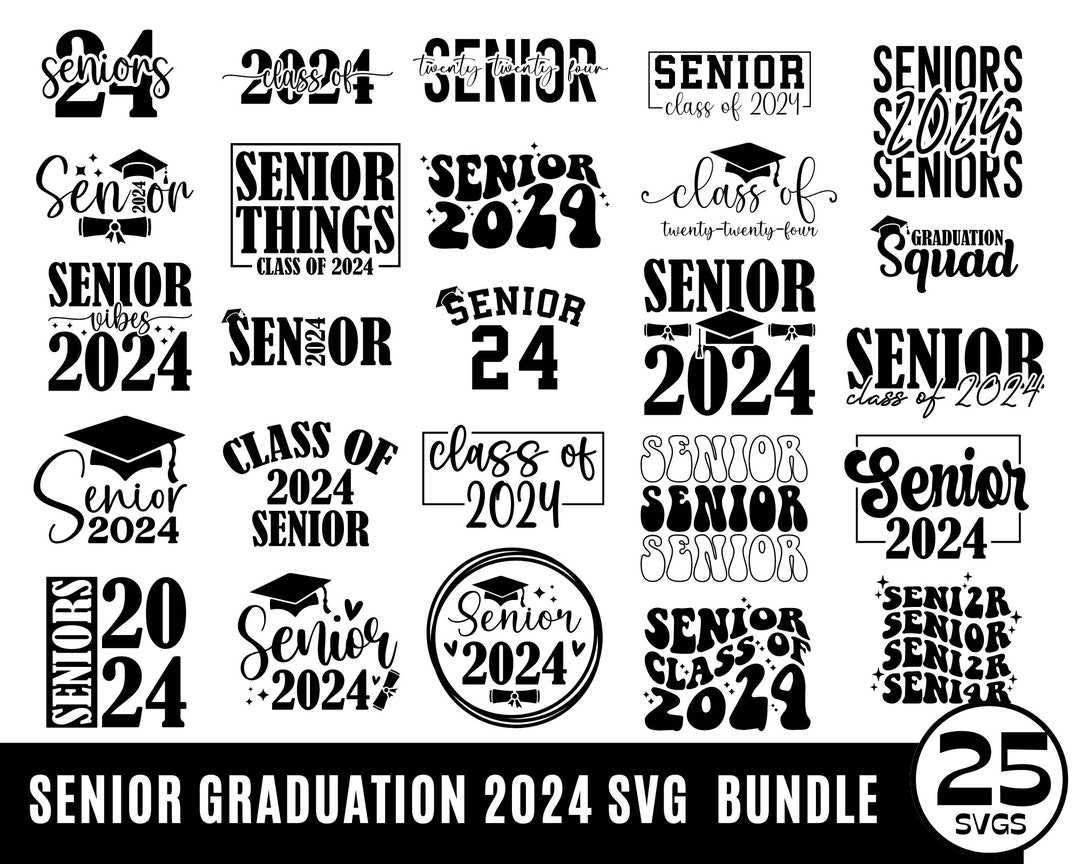 Senior 2024 SVG Senior Graduation 2024 SVG Class of 2024 Etsy