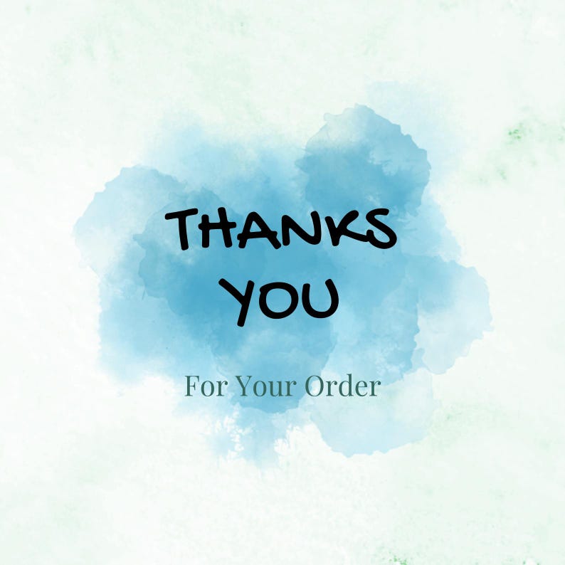 May include: A blue watercolor background with the text "THANKS YOU" and the words "For Your Order" below.