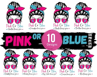 Pink or blue We love you svg, messy bun pink and blue svg,  Pink or Blue Mommy Daddy Loves You SVG, Gender Reveal svg,  Baby Footprint