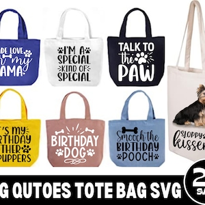 Bundle de 25 sac fourre-tout chien svg, svg drôle de sac fourre-tout chien, citations de sac fourre-tout, amoureux des chiens svg, svg animal, chien maman svg, svg de sac chiot, svg d'anniversaire de chien