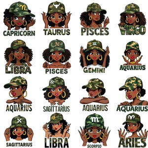May include: A collection of illustrations featuring women wearing camouflage baseball caps, each representing a different zodiac sign. The signs are written below each illustration in a bold font. The women have various hairstyles and wear gold hoop earrings.