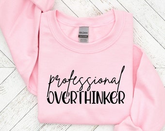 Professional overthinker svg, Sarcastic svg, Sarcasm svg files, Sarcastic Sayings svg, Silhouette for Cricut, funny_SD