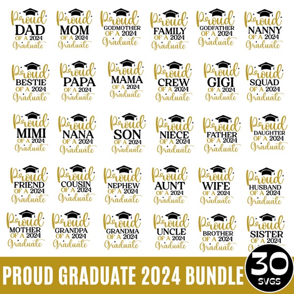 Proud Graduate 2024 Svg Bundle, Proud Graduate Family Svg, Senior Family Svg,  Class of 2024 Svg, Graduation Svg, Digital Download
