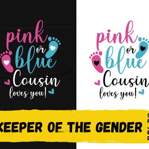 Rosa oder blauer Cousin liebt dich SVG, Gender Reveal svg, Baby Footprint svg, Gender Reveal Shirt svg, Junge oder Mädchen svg