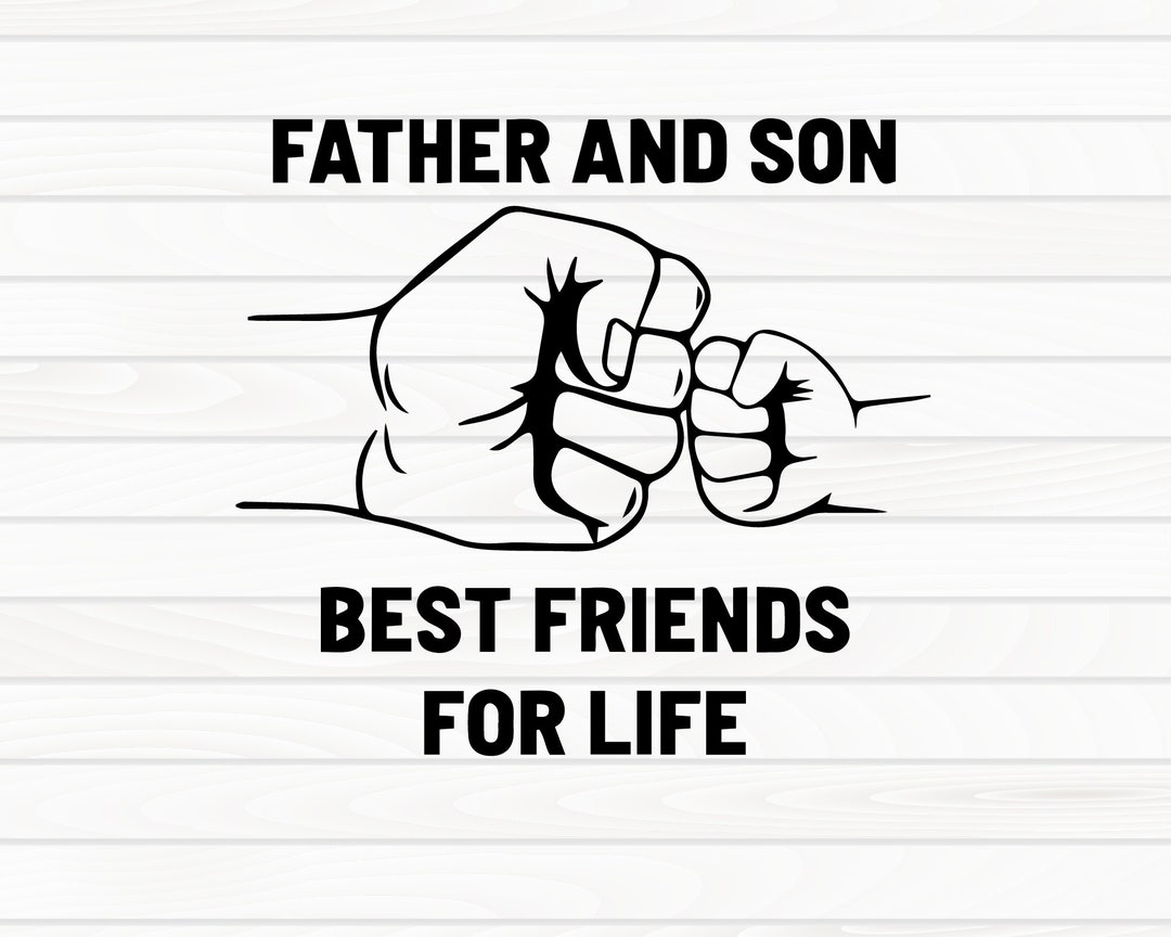 Fathers Day SVG, Father and Son Best Friends for Life, Happy Father Day