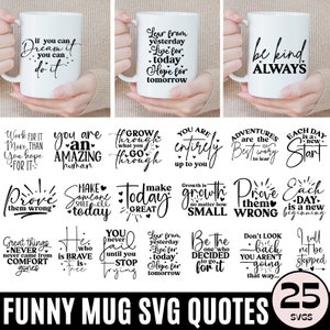 Paquete SVG de tazas inspiradoras, taza de café divertida SVG, citas divertidas SVG, taza PNG, taza de café SVG, corte SVG de Cricut, descarga digital