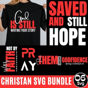 06 Christian SVG Bundle, Religious PNG Cut Files, Inspirational Faith & God Quote Design, Pray Trust Faith SVG, God is still writing Svg