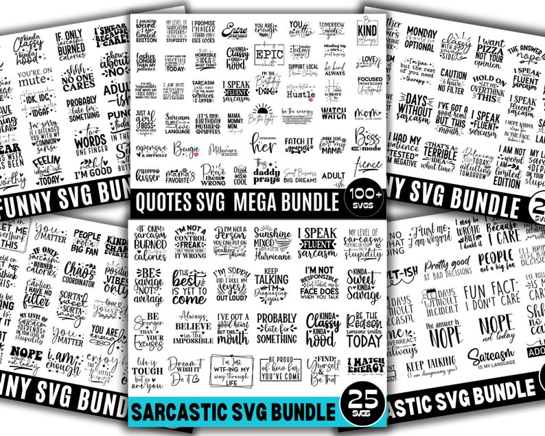 K&ouml;nnte beinhalten: Eine Sammlung von 25 schwarzen und wei&szlig;en SVG-Dateien mit sarkastischen Zitaten. Die Zitate beinhalten S&auml;tze wie "Ich spreche flie&szlig;end Sarkasmus", "Wahrscheinlich zu sp&auml;t f&uuml;r etwas", und "Ich bin nicht verantwortlich f&uuml;r das, was dein Gesicht tut, wenn du sprichst".
