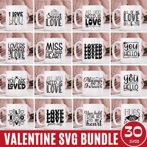 30 Valentines Day Mug SVG Bundle, Love Quotes, Love Themed Mug Wraps, Perfect for Gifts and DIY Projects, Digital Designs