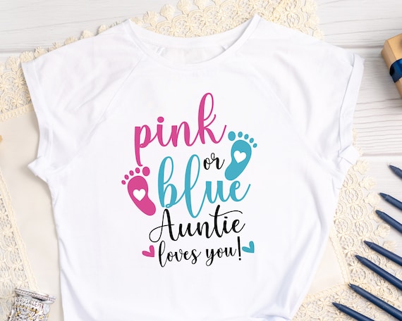 Gender Reveal Aunt Shirt | Pink Or Blue Auntie Loves You Gender Reveal Aunt Shirt | Pink Or Blue Auntie Loves You