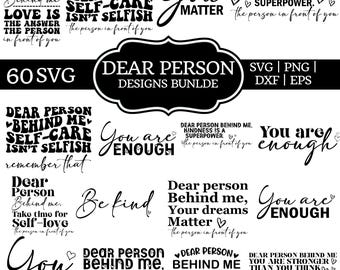 60 Dear Person Behind Me SVG Bundle, Person Behind me Png, To The Person Behind, Positive Quotes, You Matter Svg, Be kindness svg