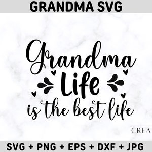 Grandma Svg, Grandmother Svg,Best Grandma Ever Svg, Grandma Shirt Svg, grandma heart svg, Grandma Png Best Mom Ever Svg, Blessed Grandma Svg